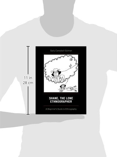 Shane, The Lone Ethnographer: A Beginners Guide to Ethnography