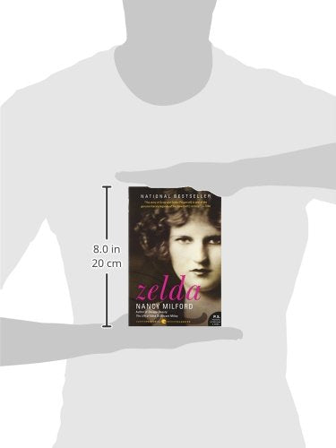 Zelda: A Literary Biography of F. Scott Fitzgerald's Wife: Gifted Novelist, Jazz Age Celebrity, and Tormented Artist (Harper Perennial Modern Classics)