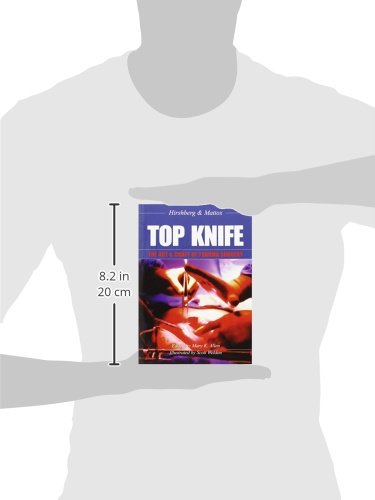 Top Knife: The Art and Craft of Trauma Surgery by Hirshberg