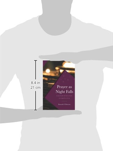 Prayer as Night Falls: Experiencing Compline