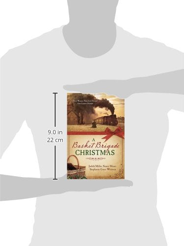 A Basket Brigade Christmas: Three Women, Three Love Stories, One Country Divided