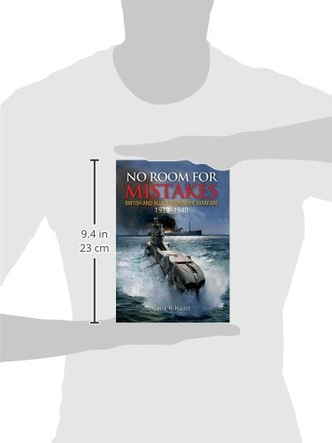 No Room for Mistakes: British and Allied Submarine Warfare, 1939-1940