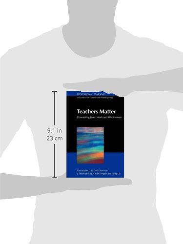 Teachers Matter: Connecting Work, Lives And Effectiveness (Professional Learning)
