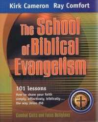 The School of Biblical Evangelism by Ray Comfort