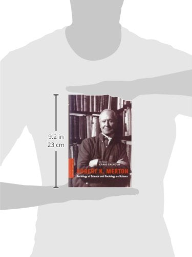Robert K. Merton: Sociology of Science and Sociology as Science (A Columbia / SSRC Book)