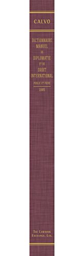 Dictionnaire Manuel de Diplomatie et de Droit International: Public et Prive (French Edition)
