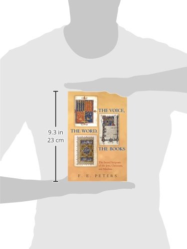 The Voice, the Word, the Books: The Sacred Scripture of the Jews, Christians, and Muslims