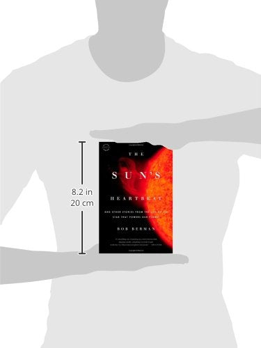 The Sun's Heartbeat: And Other Stories from the Life of the Star That Powers Our Planet