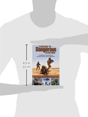 Leadership in Dangerous Situations: A Handbook for the Armed