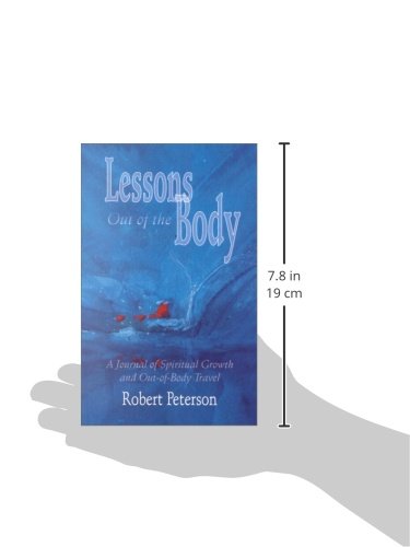 Lessons Out of the Body: A Journal of Spiritual Growth and Out-of-Body Travel