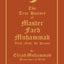 THE TRUE HISTORY OF MASTER FARD MUHAMMAD: Allah (God) In Person