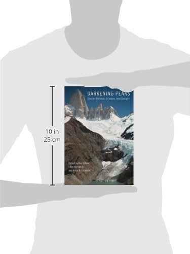 Darkening Peaks: Glacier Retreat, Science, and Society