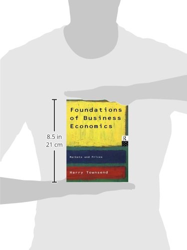 Foundations of Business Economics: Markets and Prices