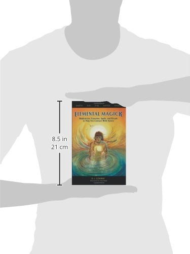 Elemental Magick: Meditations, Exercises, Spells, and Rituals to Help You Connect With Nature — back cover
