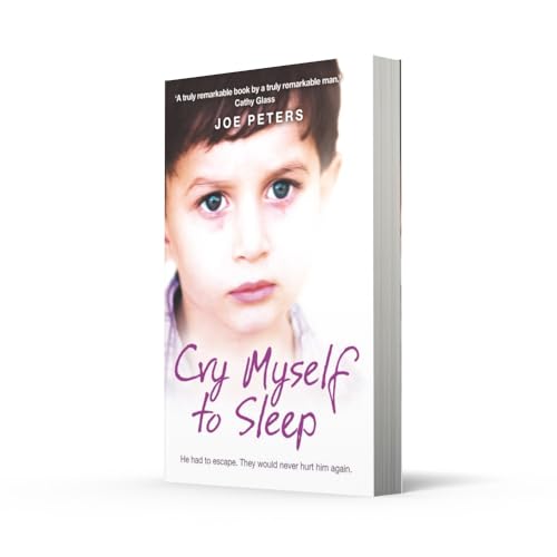 Cry Myself to Sleep: He had to escape. They would never hurt him again.