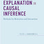 Explanation in Causal Inference: Methods for Mediation and Interaction