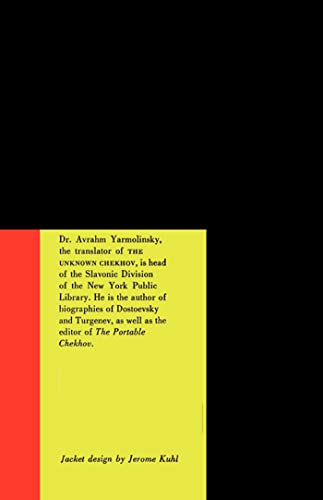 The Unknown Chekhov: Stories & Other Writings of Anton Chekhov Hitherto Untranslated