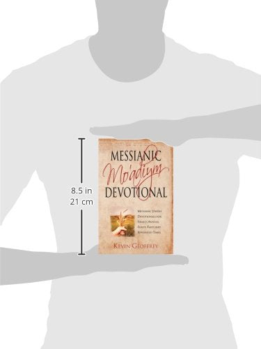 Messianic Mo'adiym Devotional: Messianic Jewish Devotionals for Israel's Annual Feasts, Fasts and Appointed Times