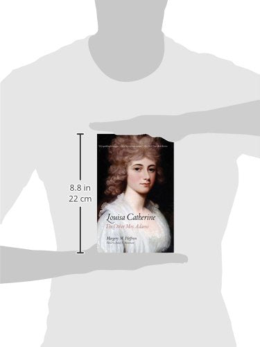 Louisa Catherine: The Other Mrs. Adams