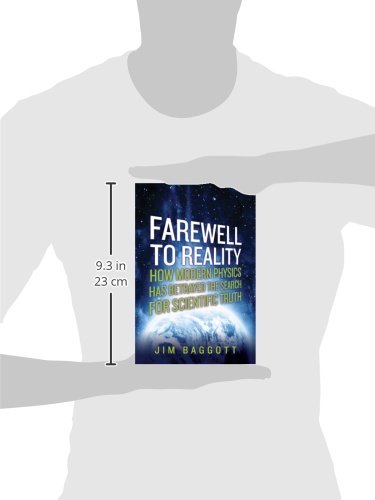 Farewell to Reality: How Modern Physics Has Betrayed the Search for Scientific Truth