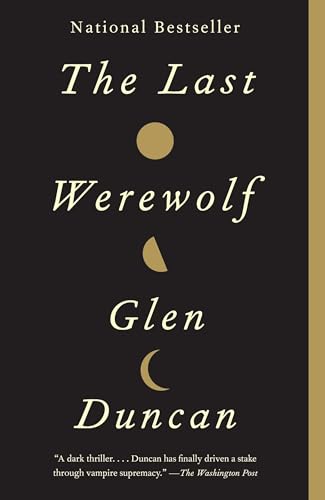 The Last Werewolf (Last Werewolf Trilogy)