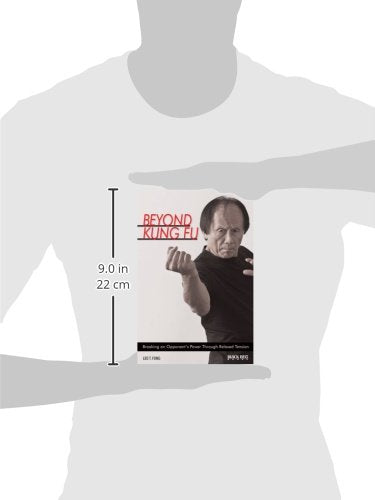 Beyond Kung Fu: Breaking an Opponent's Power Through Relaxed Tension
