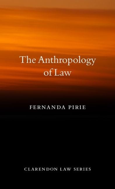 Anthropology of Law (Clarendon Law Series)