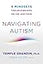 Navigating Autism: 9 Mindsets For Helping Kids on the Spectrum