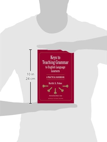 Keys to Teaching Grammar to English Language Learners: A Practical Handbook (Michigan Teacher Training (Paperback))