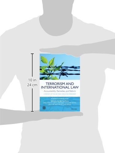 Terrorism and International Law: Accountability, Remedies, and Reform: A Report of the IBA Task Force on Terrorism