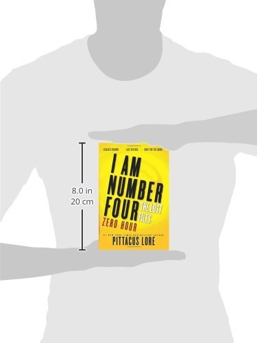 I Am Number Four: The Lost Files: Zero Hour (Lorien Legacies: The Lost Files)