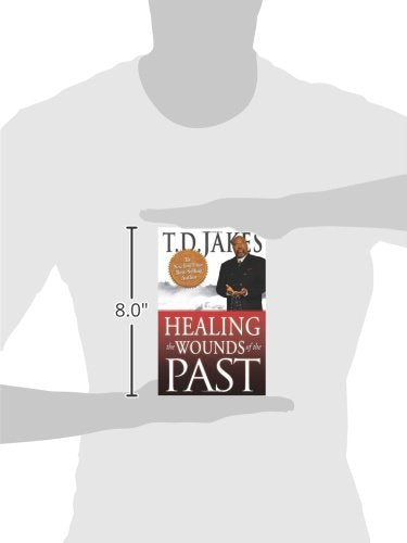 Healing the Wounds of the Past