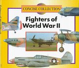 Fighters of World War II (Concise Collection)