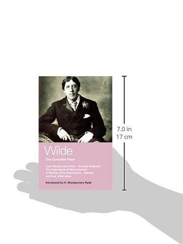Wilde Complete Plays: Lady Windermere's Fan; An Ideal Husband; The Importance of Being Earnest; A Woman of No Importance; Salome; The Duchess of ... La Sainte Courtisane (World Classics)
