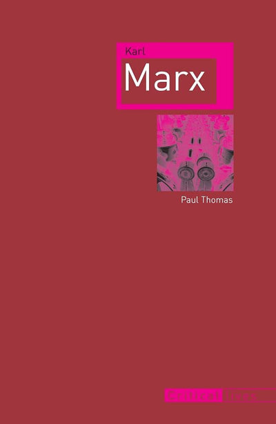 Karl Marx (Critical Lives)