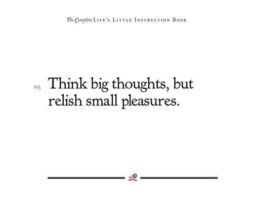 The Complete Life's Little Instruction Book: 1,500 Practical Tips for Happiness