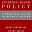 Evidence-Based Policy: A Practical Guide to Doing It Better