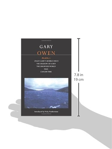 Owen Plays: 1: Crazy Gary's Mobile Disco; The Shadow of a Boy; The Drowned World; Cancer Time; Fags (Contemporary Dramatists)