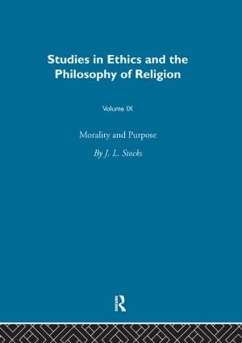 Morality & Purpose Vol 9 (Studies in Ethics Andphilosophy of Religion, 9)