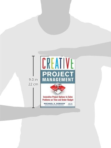 Creative Project Management by Dobson, Michael S.
