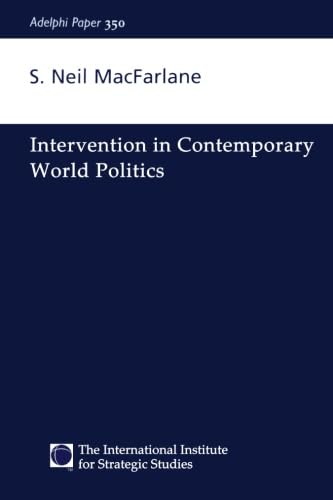 Intervention in Contemporary World Politics (Adelphi series)