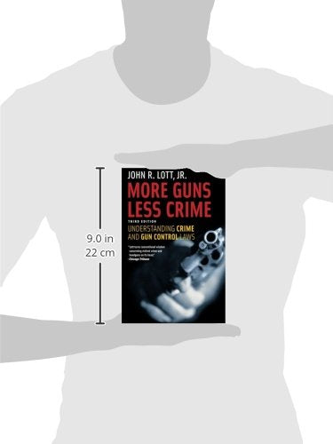 More Guns, Less Crime: Understanding Crime and Gun Control Laws, Third Edition (Studies in Law and Economics)