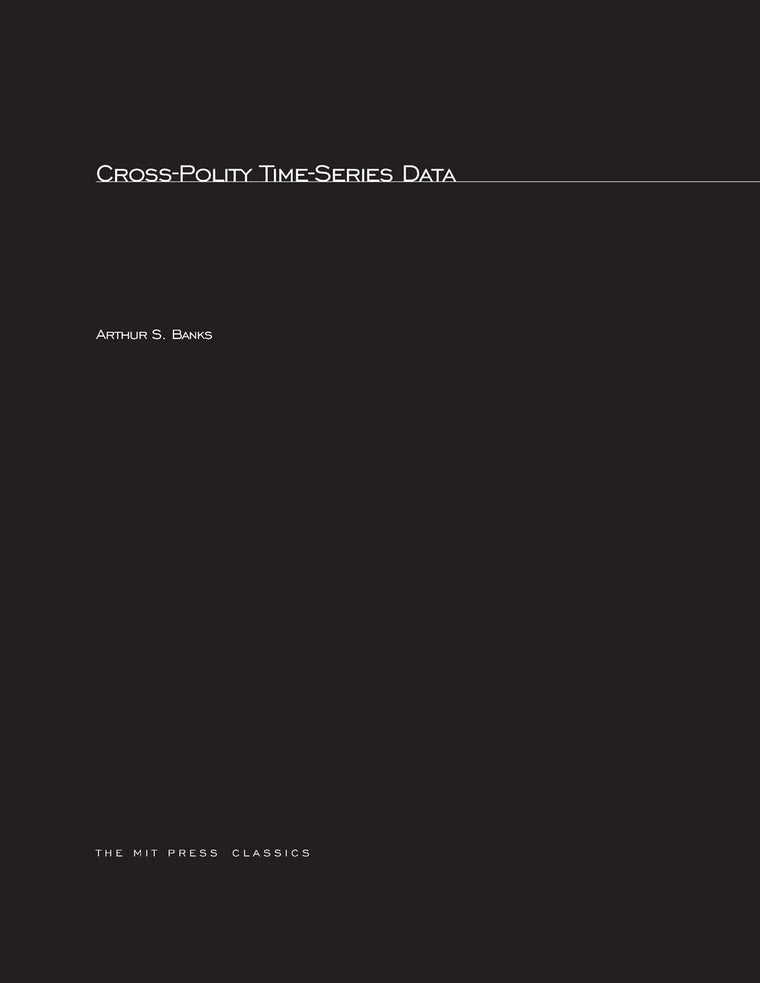 Cross-Polity Time-Series Data (MIT Press Classics)
