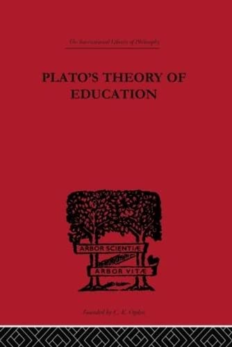 Plato's Theory of Education (International Library of Philosophy)