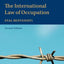The International Law of Occupation