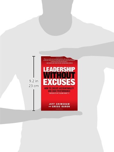 Leadership Without Excuses: How to Create Accountability and High-Performance (Instead of Just Talking About It)