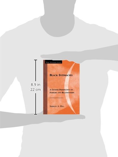 Black Intimacies: A Gender Perspective on Families and Relationships (Gender Lens)