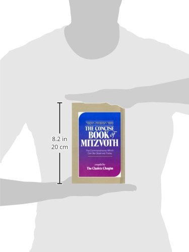 The Concise Book of Mitzvoth: The Commandments Which Can Be Observed Today / Sefer ha-Mitzvot ha-Katzar: Kolel bo ha-mitswot 'aseh we-lo'-ta'aseh ... (English and Hebrew Edition)