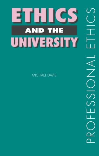 Ethics and the University (Professional Ethics)