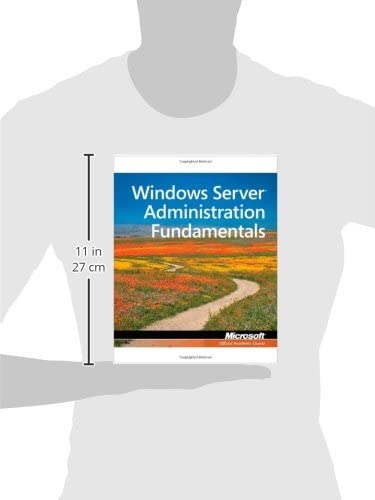 Exam 98-365 MTA Windows Server Administration Fundamentals
